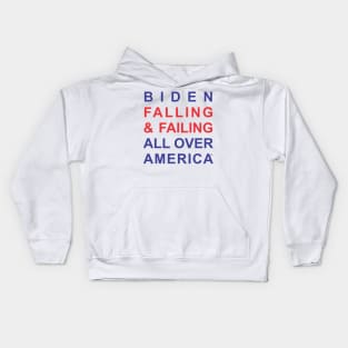 Biden Falling & Failing All Over America Kids Hoodie